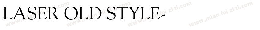 LASER OLD STYLE字体转换